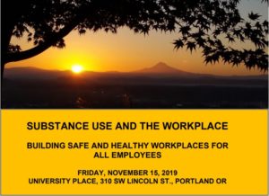 OHWC Fall Symposium: Substance Use and the Workplace @ University Place Conference Center | Portland | Oregon | United States